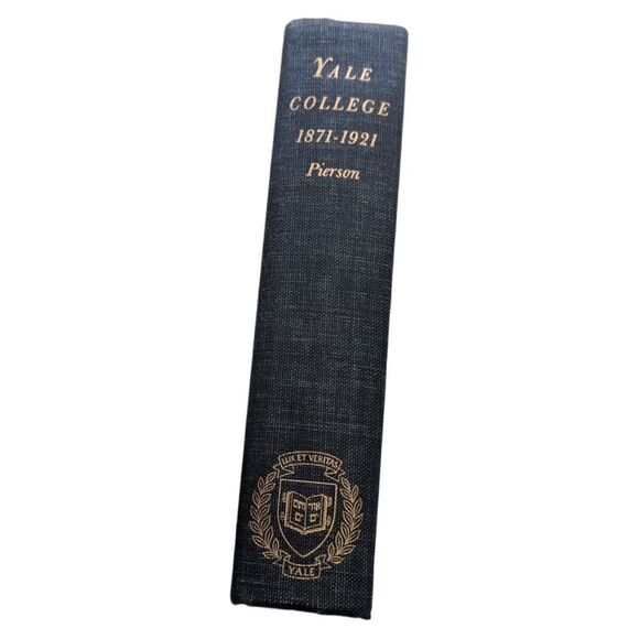 Yale College 1871-1921 An Educational History By George Wilson Hardcover 1960 - Picture 2 of 7